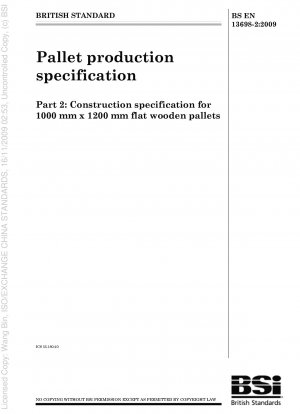Spezifikation für die Palettenproduktion – Teil 2: Konstruktionsspezifikation für 1000 mm x 1200 mm flache Holzpaletten