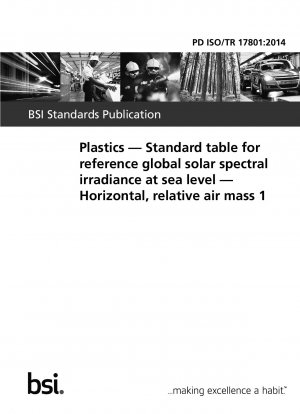 Kunststoffe. Standardtabelle zur Referenz der globalen spektralen Sonneneinstrahlung auf Meereshöhe. Horizontale, relative Luftmasse