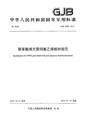 Spezifikation für PTFE-Platte gefüllt mit Poly(phenyl-p-hydroxybenzoat)