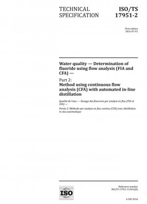 Wasserqualität – Bestimmung von Fluorid mittels Durchflussanalyse (FIA und CFA) – Teil 2: Methode mittels kontinuierlicher Durchflussanalyse (CFA) mit automatisierter Inline-Destillation