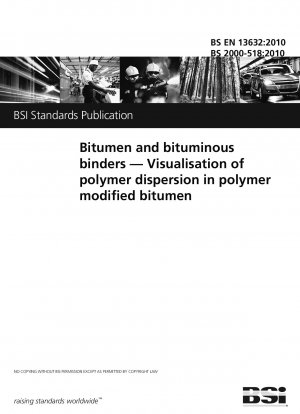 Bitumen und bituminöse Bindemittel. Visualisierung der Polymerdispersion in polymermodifiziertem Bitumen