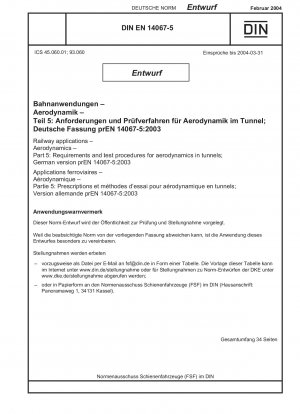 Bahnanwendungen – Aerodynamik – Teil 5: Anforderungen und Prüfverfahren für die Aerodynamik in Tunneln