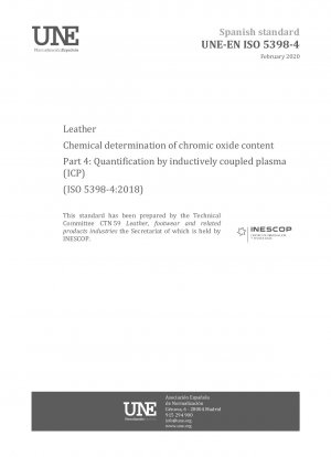Leder – Chemische Bestimmung des Chromoxidgehalts – Teil 4: Quantifizierung durch induktiv gekoppeltes Plasma (ICP) (ISO 5398-4:2018)