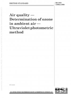 Luftqualität – Bestimmung von Ozon in der Umgebungsluft – Ultraviolettphotometrische Methode