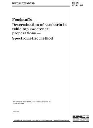 Lebensmittel - Bestimmung von Saccharin in Tafelsüßenzubereitungen - Spektrometrische Methode