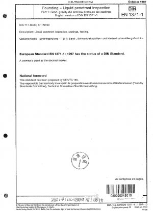 Gießerei - Eindringprüfung - Teil 1: Sand-, Kokillen- und Niederdruck-Kokillengussteile; Deutsche Fassung EN 1371-1:1997
