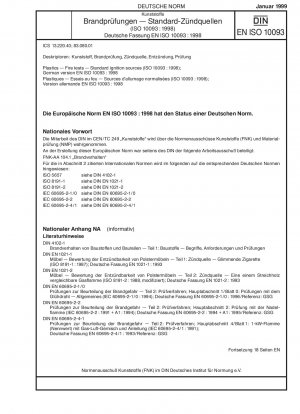 Kunststoffe – Brandprüfungen – Standardzündquellen (ISO 10093:1998); Deutsche Fassung EN ISO 10093:1998