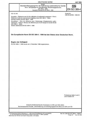 Akustik – Referenznullpunkt für die Kalibrierung audiometrischer Geräte – Teil 4: Referenzpegel für schmalbandiges Maskierungsgeräusch (ISO 389-4:1994); Deutsche Fassung EN ISO 389-4:1998