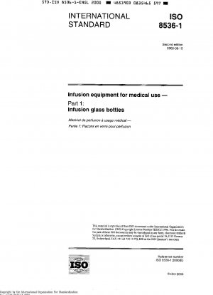 Infusionsgeräte für medizinische Zwecke – Teil 1: Infusionsglasflaschen
