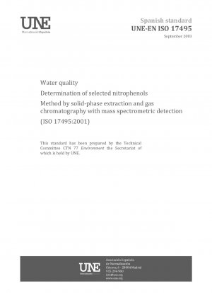 Wasserqualität – Bestimmung ausgewählter Nitrophenole – Methode durch Festphasenextraktion und Gaschromatographie mit massenspektrometrischer Detektion (ISO 17495:2001)