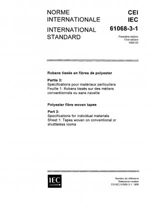 Gewebte Bänder aus Polyesterfasern – Teil 3: Spezifikationen für einzelne Materialien – Blatt 1: Auf konventionellen oder schützenlosen Webstühlen gewebte Bänder
