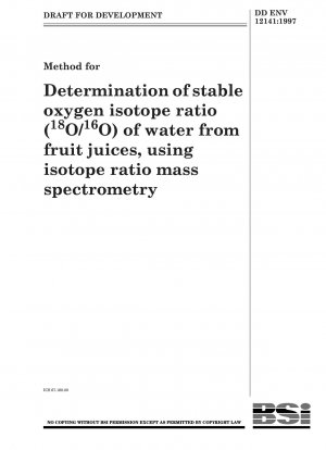 Methode zur Bestimmung des stabilen Sauerstoffisotopenverhältnisses (18O/16O) von Wasser aus Fruchtsäften mithilfe der Isotopenverhältnis-Massenspektrometrie