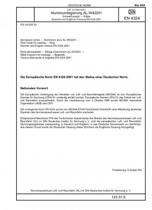 Luft- und Raumfahrt - Aluminiumlegierung AL-W42201 - Schweißzusatzwerkstoff; Stab; Deutsche und Englische Fassung EN 4324:2001