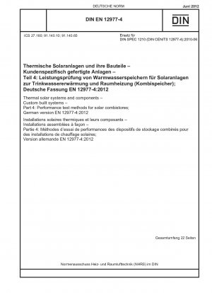 Thermische Solarsysteme und Komponenten – Sonderanfertigungen – Teil 4: Leistungsprüfverfahren für Solarkombispeicher; Deutsche Fassung EN 12977-4:2012