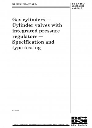 Gaszylinder. Flaschenventile mit integrierten Druckreglern. Spezifikations- und Typprüfung