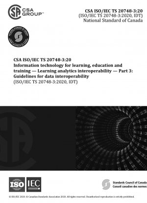 Informationstechnologie für Lernen, Bildung und Ausbildung – Learning Analytics Interoperability – Teil 3: Richtlinien für Dateninteroperabilität (Angenommen ISO/IEC TS 20748-3:2020, erste Ausgabe, 2020-03)