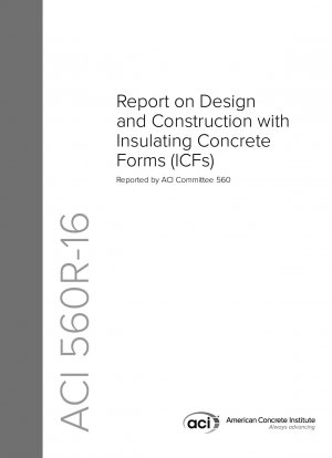 Report on Design and Construction with Insulating Concrete Forms (ICFs)