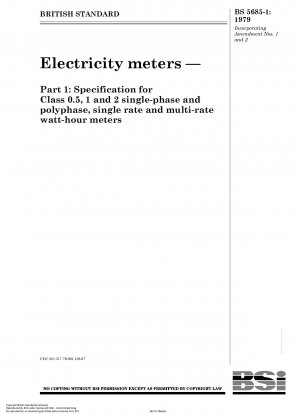 Elektrizitätszähler – Teil 1: Spezifikation für einphasige und mehrphasige, einstufige und mehrstufige Wattstundenzähler der Klassen 0,5, 1 und 2