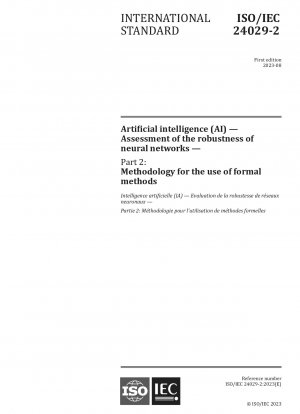 Künstliche Intelligenz (KI) – Bewertung der Robustheit neuronaler Netze – Teil 2: Methodik für den Einsatz formaler Methoden