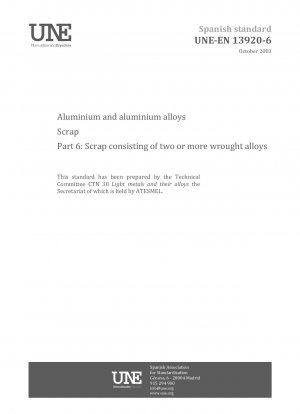 Aluminium und Aluminiumlegierungen – Schrott – Teil 6: Schrott bestehend aus zwei oder mehr Knetlegierungen