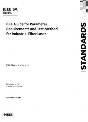 IEEE-Leitfaden für Parameteranforderungen und Testmethoden für industrielle Faserlaser