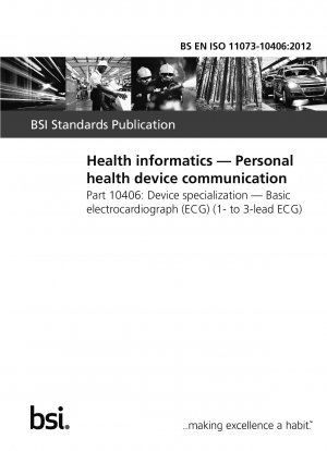 Gesundheitsinformatik. Kommunikation mit persönlichen Gesundheitsgeräten – Gerätespezialisierung. Einfacher Elektrokardiograph (EKG) (1- bis 3-Kanal-EKG)