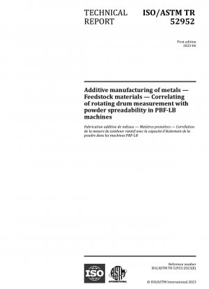 Additive Fertigung von Metallen – Ausgangsmaterialien – Korrelation der rotierenden Trommelmessung mit der Pulverstreufähigkeit in PBF-LB-Maschinen