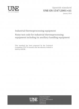 Industrielle Thermoverarbeitungsgeräte – Geräuschprüfcode für industrielle Thermoverarbeitungsgeräte einschließlich der zugehörigen Handhabungsgeräte