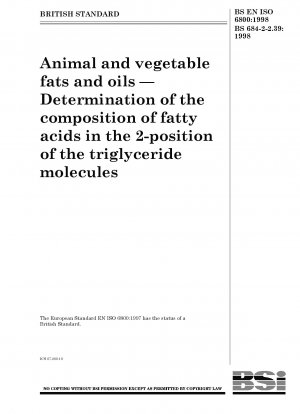 Tierische und pflanzliche Fette und Öle. Bestimmung der Zusammensetzung von Fettsäuren in der 2-Position der Triglyceridmoleküle
