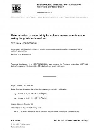 Bestimmung der Unsicherheit für Volumenmessungen mit der gravimetrischen Methode; Technische Berichtigung 1