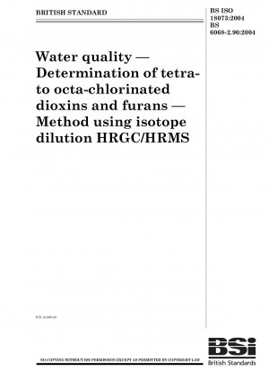 Wasserqualität. Bestimmung von tetra- bis oktachlorierten Dioxinen und Furanen. Methode mittels Isotopenverdünnung HRGC/HRMS