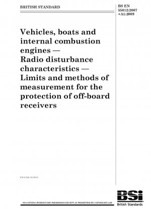 Fahrzeuge, Boote und Verbrennungsmotoren – Funkstörungseigenschaften – Grenzwerte und Messmethoden zum Schutz von externen Empfängern