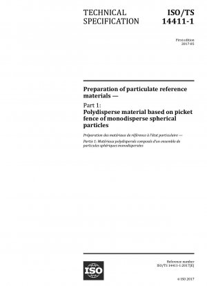 Vorbereitung partikulärer Referenzmaterialien – Teil 1: Polydisperses Material basierend auf einem Lattenzaun aus monodispersen kugelförmigen Partikeln