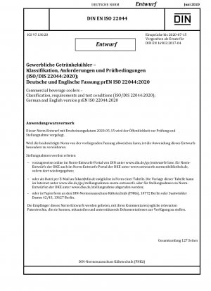 Klassifizierung, Anforderungen und Prüfbedingungen für gewerbliche Getränkekühler (Entwurf)