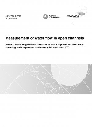Messung des Wasserdurchflusses in offenen Kanälen, Teil 6.2: Messgeräte, Instrumente und Ausrüstung – Geräte zur direkten Tiefenmessung und Aufhängung (ISO 3454:2008, IDT)