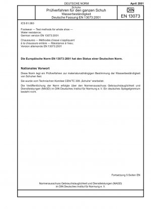 Schuhe – Prüfverfahren für den gesamten Schuh – Wasserbeständigkeit; Deutsche Fassung EN 13073:2001