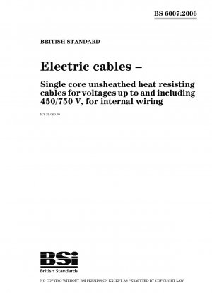 Elektrokabel – Einadrige, hitzebeständige Kabel ohne Mantel für Spannungen bis einschließlich 450/750 V für die interne Verkabelung