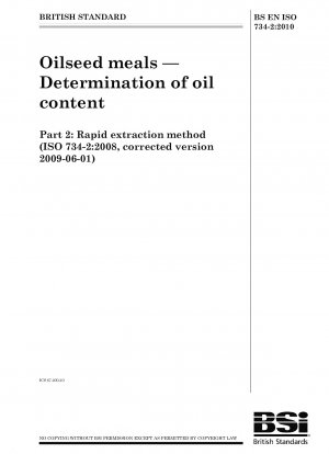 Ölsaatenschrote – Bestimmung des Ölgehalts – Schnellextraktionsverfahren