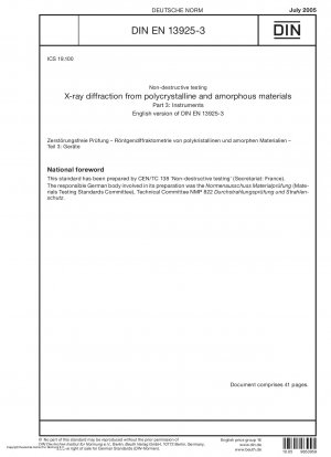 Zerstörungsfreie Prüfung – Röntgenbeugung an polykristallinen und amorphen Materialien – Teil 3: Instrumente; Deutsche Fassung EN 13925-3:2005
