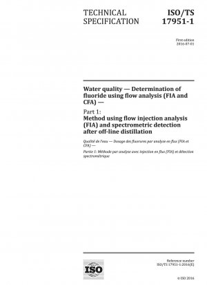 Wasserqualität – Bestimmung von Fluorid mittels Fließanalyse (FIA und CFA) – Teil 1: Methode mittels Fließinjektionsanalyse (FIA) und spektrometrischer Detektion nach Offline-Destillation