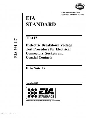 TP-117 Verfahren zur Prüfung der dielektrischen Durchschlagspannung für elektrische Steckverbinder, Buchsen und Koaxialkontakte