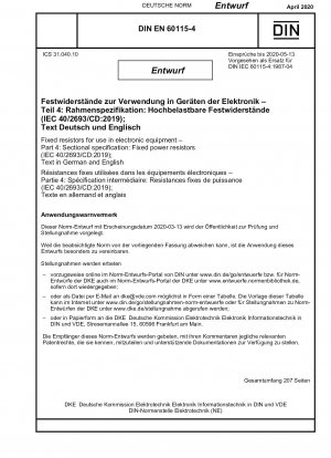 Festwiderstände zur Verwendung in elektronischen Geräten - Teil 4: Rahmenspezifikation: Feste Leistungswiderstände (IEC 40/2693/CD:2019); Text in Deutsch und Englisch / Hinweis: Ausgabedatum 13.03.2020*Gedacht als Ersatz für DIN IEC 60115-4 (1987-04).