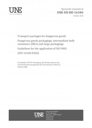 Transportverpackungen für gefährliche Güter – Gefahrgutverpackungen, Intermediate Bulk Container (IBCs) und Großverpackungen – Richtlinien für die Anwendung von ISO 9001 (ISO 16106:2020).