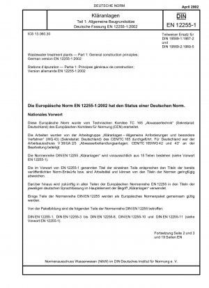 Kläranlagen - Teil 1: Allgemeine Baugrundsätze; Deutsche Fassung EN 12255-1:2002