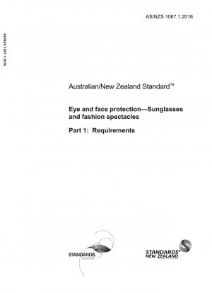 Augen- und Gesichtsschutz – Sonnenbrillen und Modebrillen – Teil 1: Anforderungen