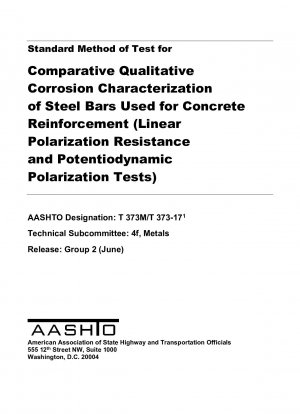 Standardtestmethode zur vergleichenden qualitativen Korrosionscharakterisierung von Stahlstäben zur Betonverstärkung (lineare Polarisationswiderstands- und potentiodynamische Polarisationstests)