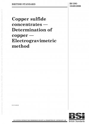 Kupfersulfidkonzentrate - Bestimmung von Kupfer - Elektrogravimetrische Methode
