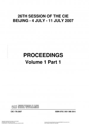 26. SITZUNG DER CIE PEKING – 4. JULI – 11. JULI 2007 PROCEEDINGS Band 1 Teil 1