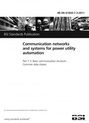 Kommunikationsnetzwerke und -systeme für die Automatisierung von Energieversorgungsunternehmen. Grundlegende Kommunikationsstruktur. Gemeinsame Datenklassen