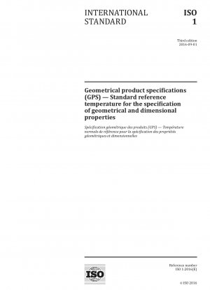 Geometrische Produktspezifikationen (GPS) – Standard-Referenztemperatur zur Spezifikation geometrischer und dimensionaler Eigenschaften